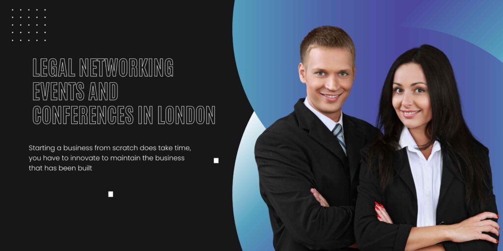 Legal Networking Events and Conferences in London